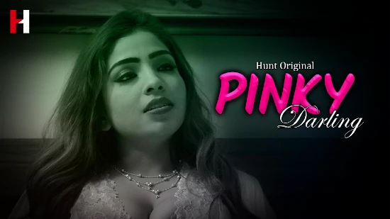 Pinky Darling S01E01 – 2022 – Hindi Hot Web Series – HuntCinema
