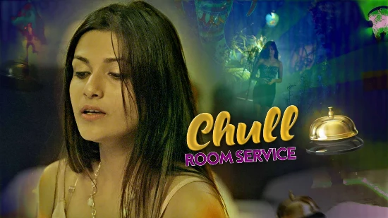 Chull – Room Service – 2022 – Hindi Hot Short Film – KooKu