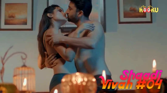 Shaadi Vivah S01E04 – 2021 – Hindi Hot Web Series – KooKu