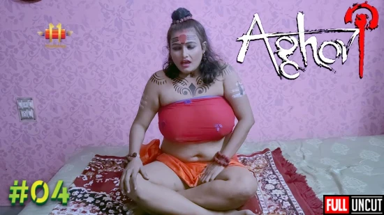 Aghori P04 – 2021 – UNCUT Hindi Short Film – 11UpMovies
