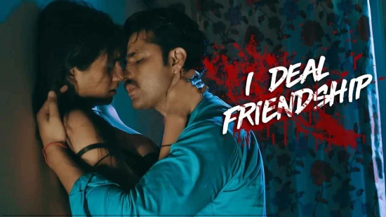 I Deal Friendship – 2020 – Hindi Hot Web Series – PrimeFlix