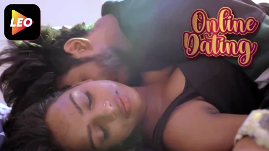 Online Dating – 2022 – Hindi Hot Short Film – LeoApp