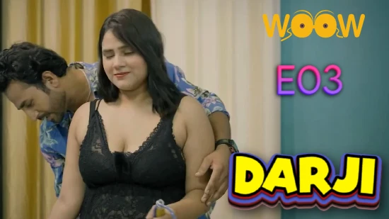 Darji S01E03 – 2022 – Hindi Hot Web Series – WOOW