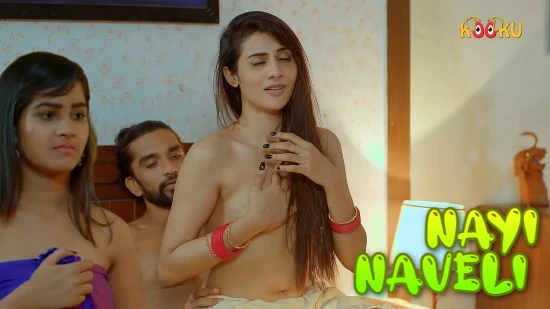 Nayi Naveli – 2021 – Hindi Hot Web Series – KooKu