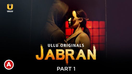 Jabran – P01 – 2022 – Hindi Hot Web Serie – UllU