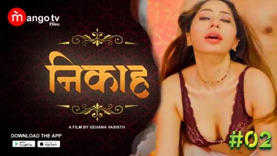 Nikah S01E02 – 2022 – Hindi Hot Web Series – MangoTV