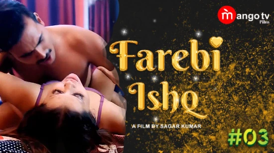 Farebi Ishq S01E03 – 2022 – Hindi Hot Web Series – MangoTV