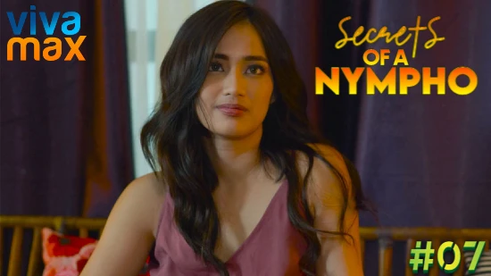 Secrets of a Nympho S01E07 – 2022 – Filipino Hot Web Series – Vivamax