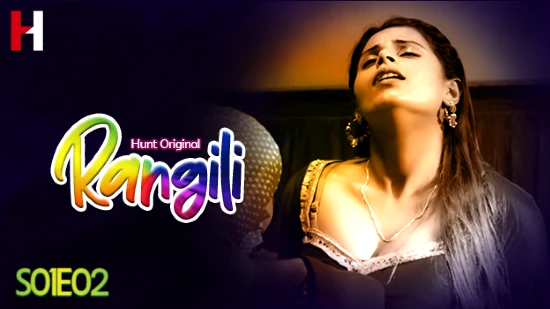Rangili S01E01 – 2022 – Hindi Hot Web Series – HuntCinema