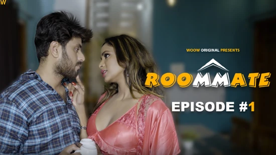 Room Mate S01E01 – 2022 – Hindi Hot Web Series – WOOW