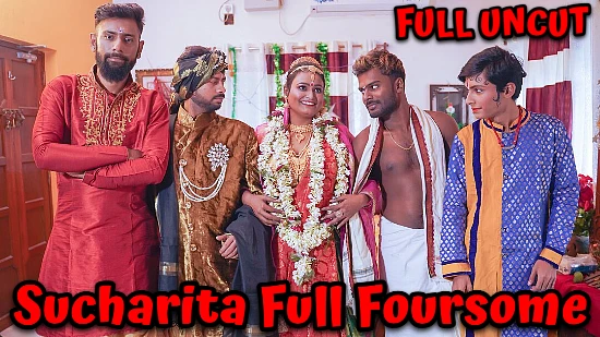 Sucharita Full Foursome – 2022 – UNCUT Hindi Hot Short Film – BindasTimes