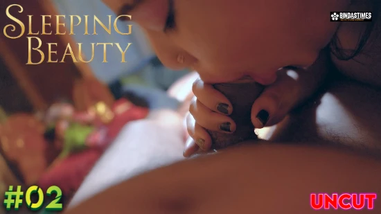 Sleeping Beauty – P02 – 2022 – UNCUT Hindi Short Film – BindasTime