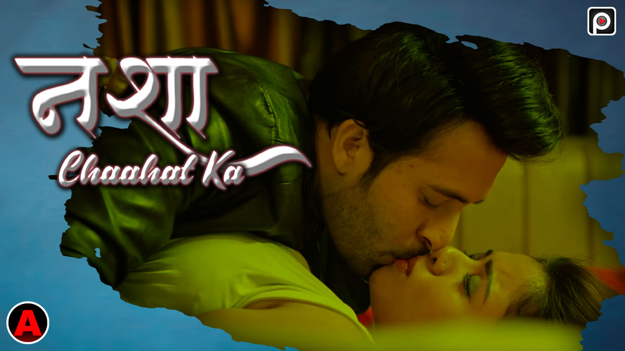 Nasha Chaahat Ka – S01E01 – 2022 – Hindi Hot Web Series – PrimeFlix
